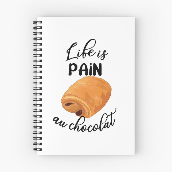 Item preview, Life is Pain Au Chocolat Funny French Pastry Chocolate designed and sold by TheInkElephant.