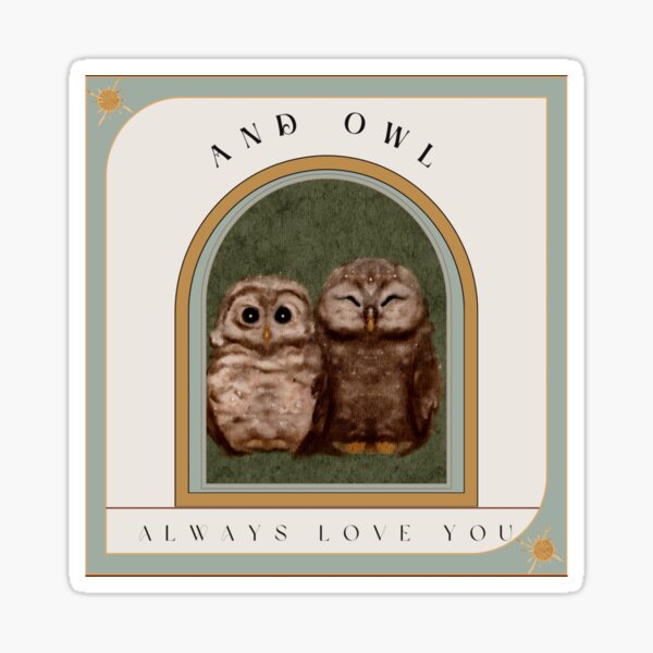 And owl always love you Dolly Parton song lyrics with watercolor baby owls Sticker