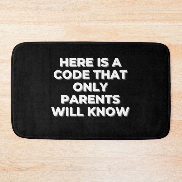 Item preview, Here Is A Code That Only Parents Will Know designed and sold by Ivy-si.