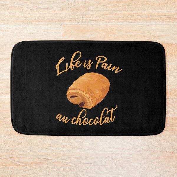 Item preview, Life is Pain Au Chocolat Funny French Pastry Chocolate designed and sold by TheInkElephant.