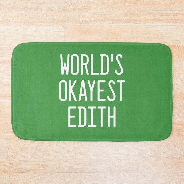 Item preview, World's Okayest Edith designed and sold by TimespunThreads.