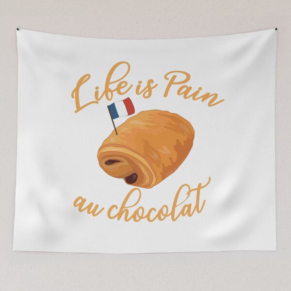 Item preview, Life is Pain Au Chocolat Funny French Pastry Chocolate designed and sold by TheInkElephant.