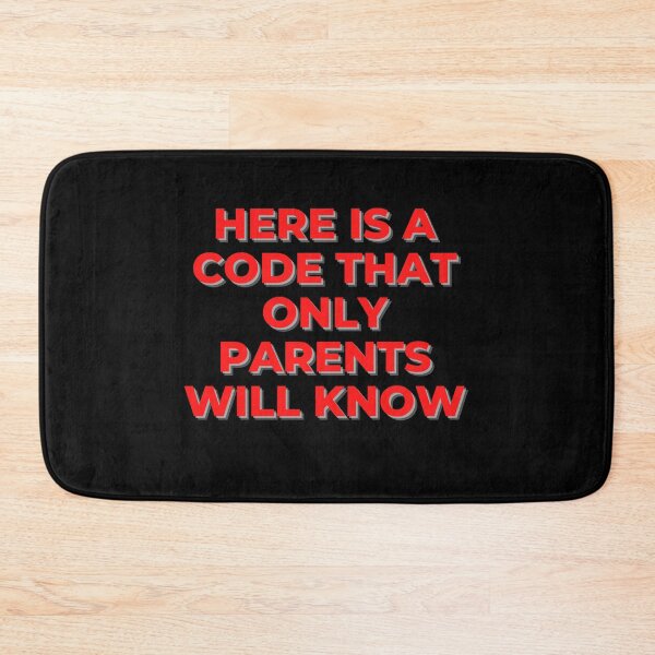 Item preview, Here Is A Code That Only Parents Will Know designed and sold by Ivy-si.