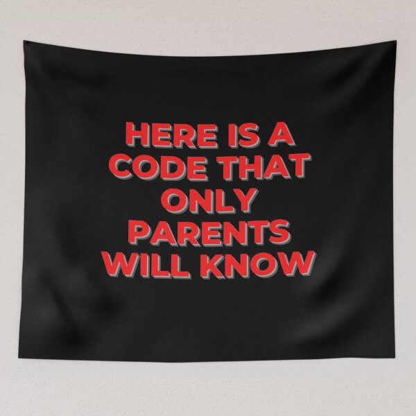 Item preview, Here Is A Code That Only Parents Will Know designed and sold by Ivy-si.
