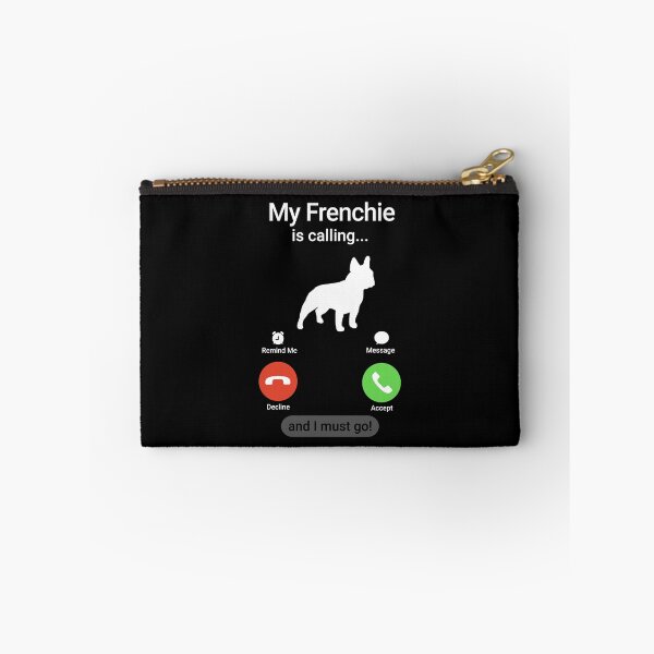 Item preview, My Frenchie is Calling and I Must Go!  designed and sold by Guarddogdrive.