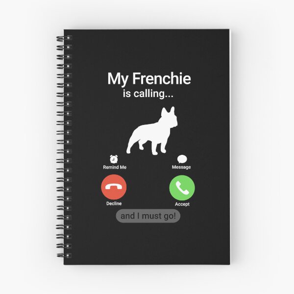 Item preview, My Frenchie is Calling and I Must Go!  designed and sold by Guarddogdrive.