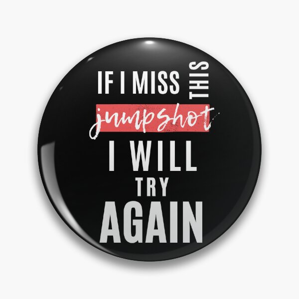 Item preview, if i miss this jumpshot i will try again : Cute Shirt, Classic T-Shirt, Quote T-shirt, funny quotes, motivated quotes, funny quotes birthday gift,  designed and sold by StoreSB.