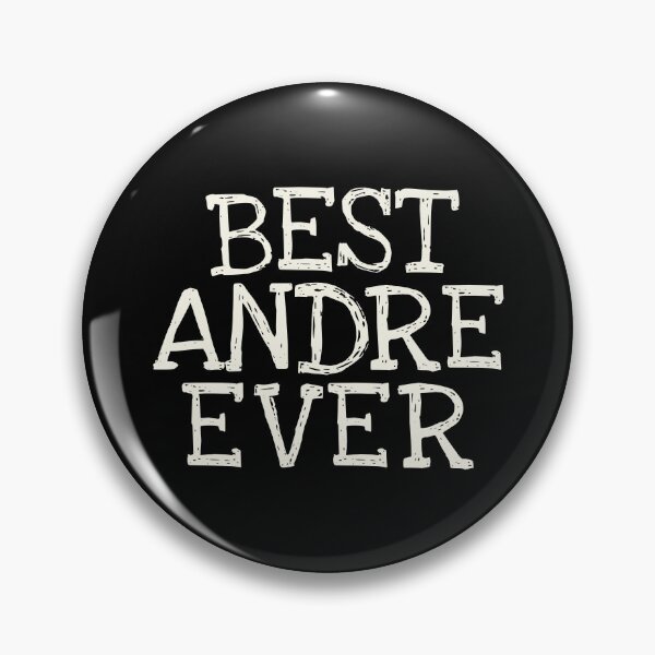 Item preview, Best Andre Ever Funny Personalized Name designed and sold by MariosNydras.