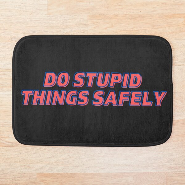 Item preview, Do Stupid Things Safely In Red and Blue designed and sold by Pink Ribbon.
