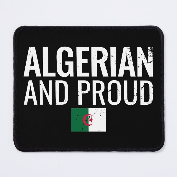 Item preview, Algerian And Proud Algerian flag Algerians designed and sold by max-it-out.