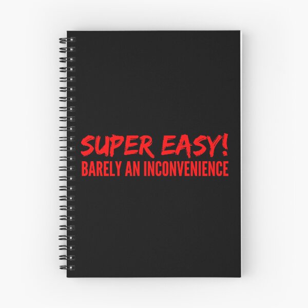 Item preview, Super Easy Barely An Inconvenience designed and sold by peacefulcreator.