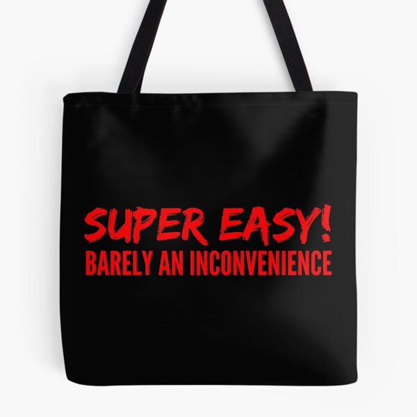 Item preview, Super Easy Barely An Inconvenience designed and sold by peacefulcreator.