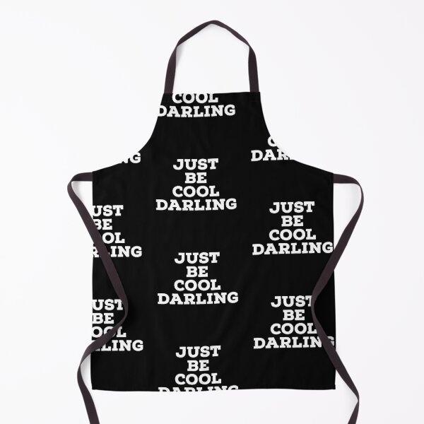 Item preview, Just be cool darling designed and sold by Copech.