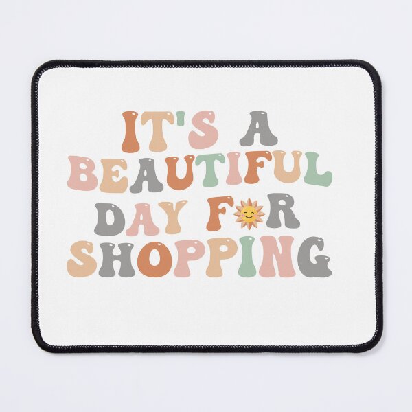 Item preview, it's a beautiful day for shopping funny retro quote T-Shirt designed and sold by kotsdesign.