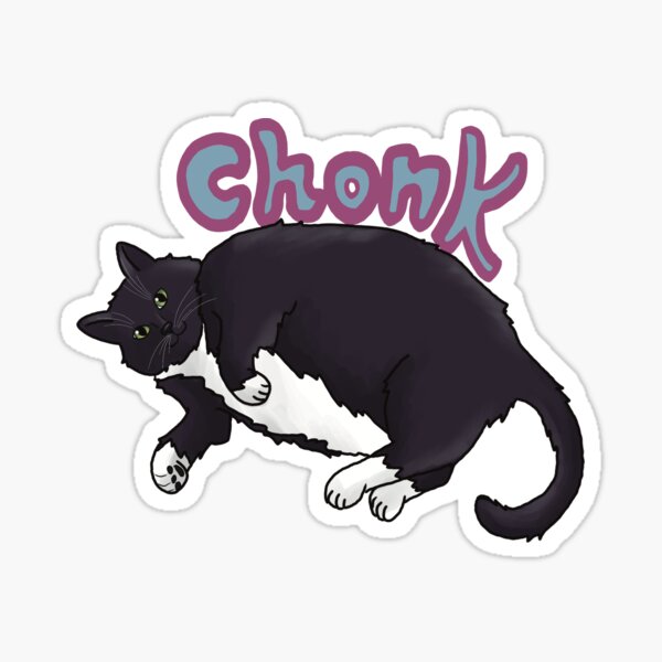 Chonky And Cute Sticker For Sale By Jackieartsie Redbubble