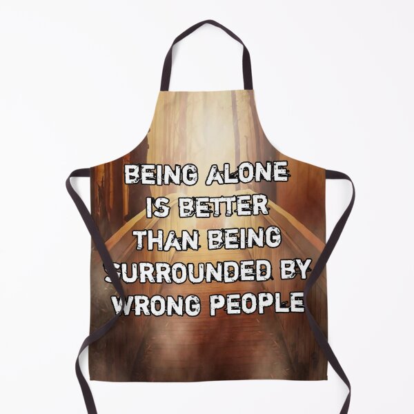 Item preview, Being alone is better than being surrounded by wrong people designed and sold by Itaxi.
