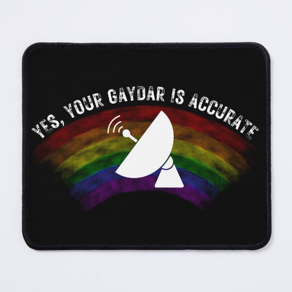 Item preview, Yes Your Gaydar Is Accurate Radar For Pride Month In Black designed and sold by LuckyKermit.