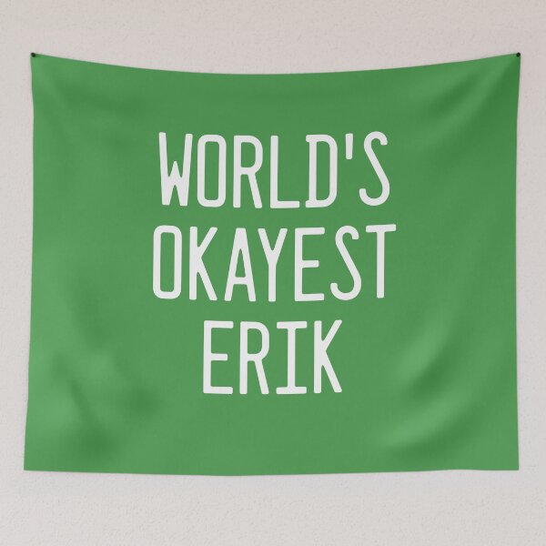 Item preview, World's Okayest Erik designed and sold by TimespunThreads.