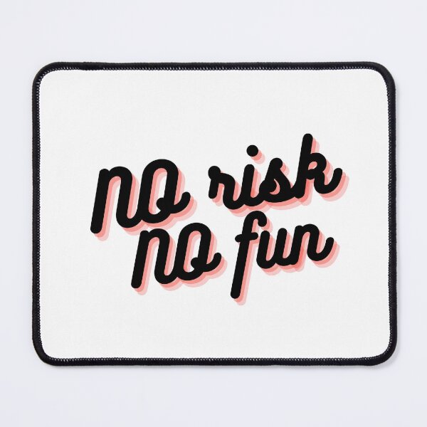 Item preview, No Risk No Fun designed and sold by HassanRajy.