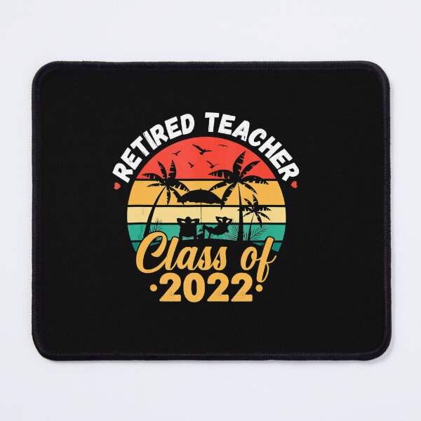 Item preview, RETIRED TEACHER CLASS OF 2022 VINTAGE RETIREMENT designed and sold by sobriowslen.