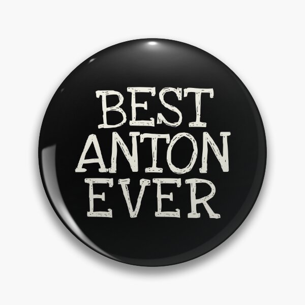 Item preview, Best Anton Ever Funny Personalized Name designed and sold by MariosNydras.