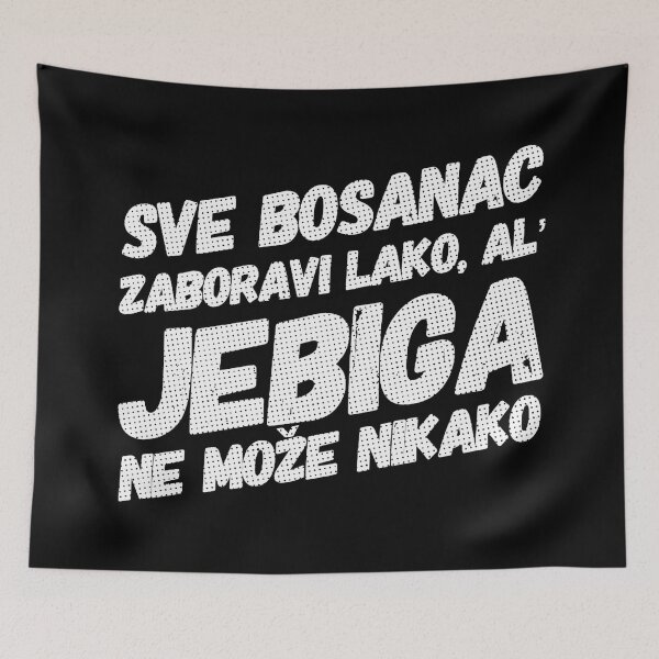 Item preview, Sve Bosanac zaboravi lako al jebiga ne moze nikako designed and sold by Dubbra.