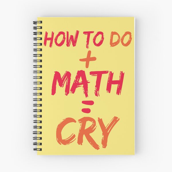 Item preview, How To Do Math Cry funny quote for college students designed and sold by SimpleAndGreat.