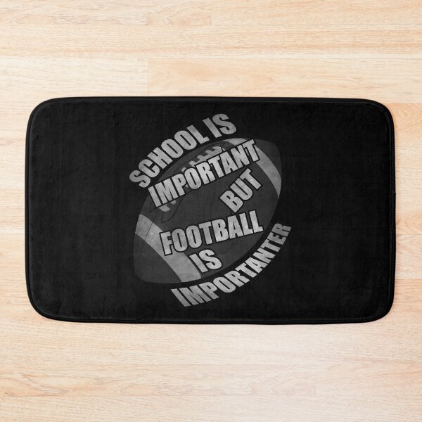 Item preview, School Is Important But Football Is Importanter - Funny  designed and sold by Demna-S.
