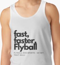 Camisetas de tirantes para hombre Rápido, más rápido, flyball