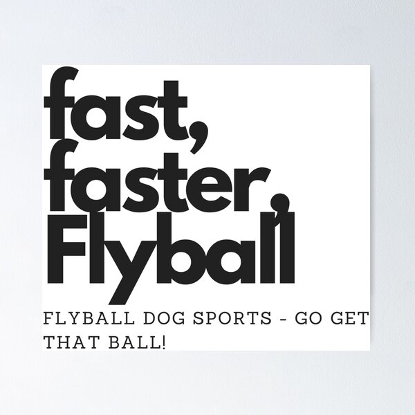 Item preview, Fast, faster, flyball designed and sold by sutterama.