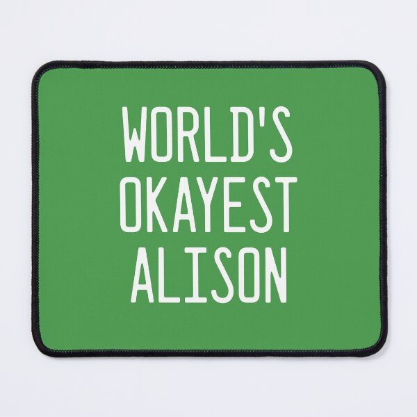 Item preview, World's Okayest Alison designed and sold by TimespunThreads.