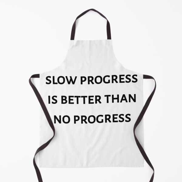 Item preview, Slow progress is better than no progress designed and sold by Itaxi.