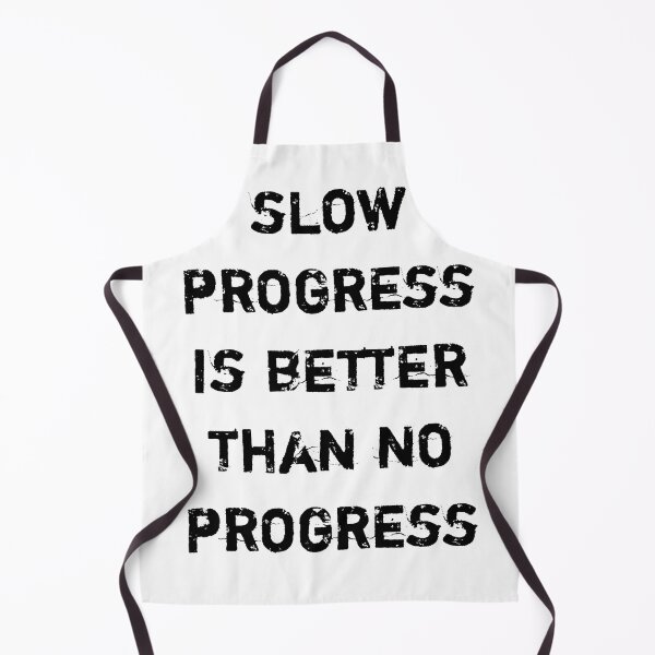 Item preview, Slow progress is better than no progress designed and sold by Itaxi.