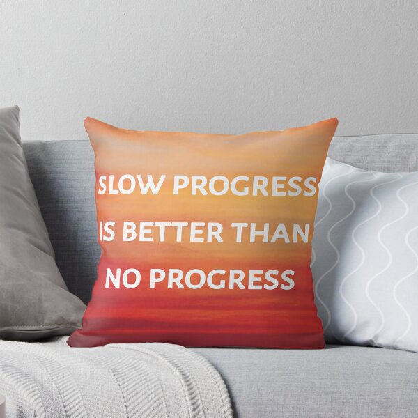 Item preview, Slow  progress is better than no progress  designed and sold by Itaxi.