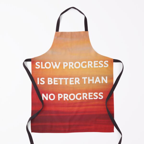 Item preview, Slow progress is better than no progress designed and sold by Itaxi.