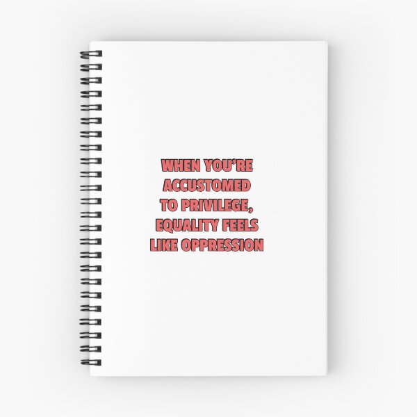 Item preview, When you’re accustomed to privilege, equality feels like oppression designed and sold by Inspirationmotivation.