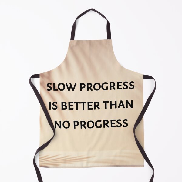 Item preview, Slow progress is better than no progress designed and sold by Itaxi.
