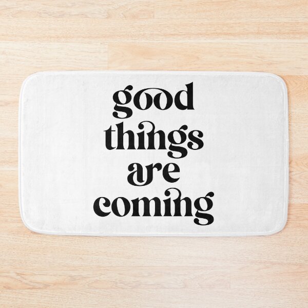 Item preview, Good things are coming designed and sold by SarahJisri.