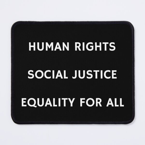 Item preview, HUMAN RIGHTS SOCIAL JUSTICE EQUALITY FOR ALL designed and sold by Inspirationmotivation.