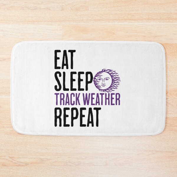 Item preview, Eat Sleep Track Weather Repeat - Meteorologist Humor designed and sold by AlanPhotoArt.
