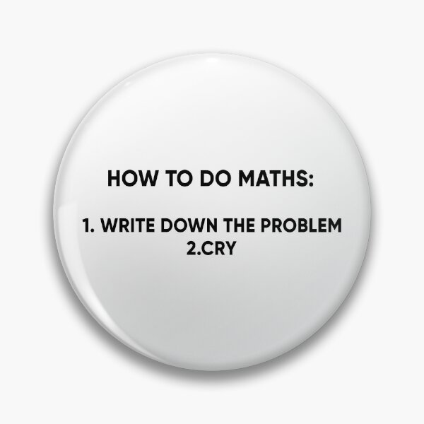 Item preview, Copy of Copy of how to do maths: 1.write downd the problem 2.cry designed and sold by norland.