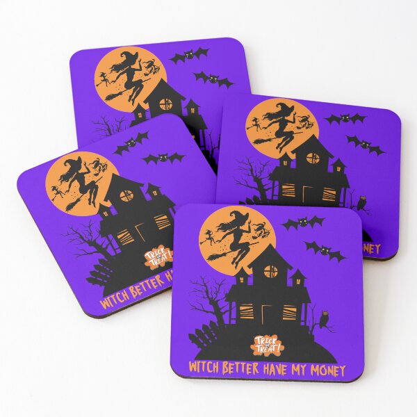 Item preview, Witch Better Have My Money Trick or Treat Funny Cute Halloween Scary Witches Haunted House  designed and sold by CarantinedChaos.