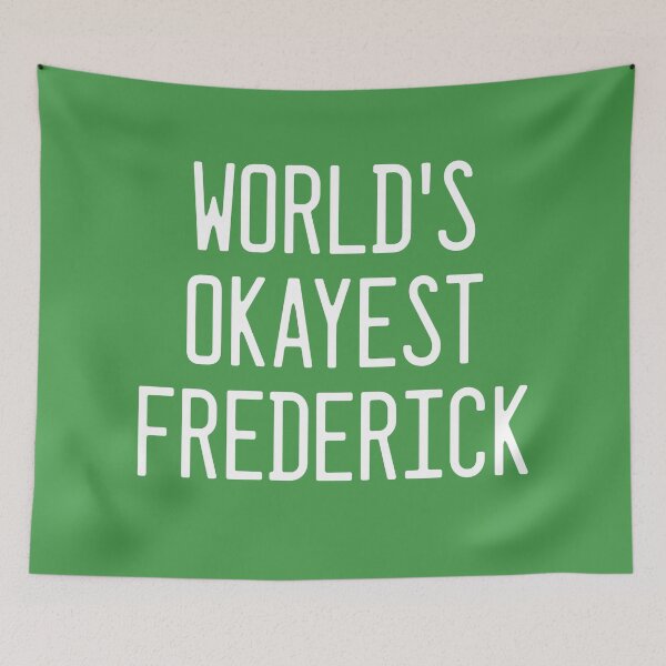 Item preview, World's Okayest Frederick designed and sold by TimespunThreads.