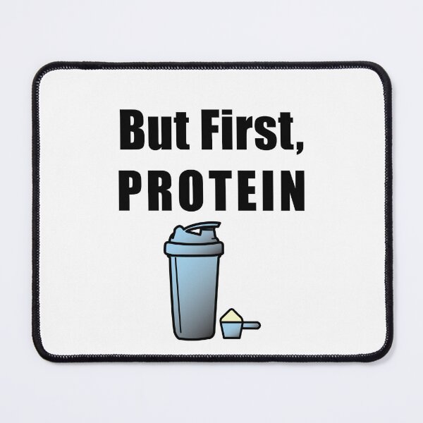 Item preview, But first Protein designed and sold by BrittanyRathel.