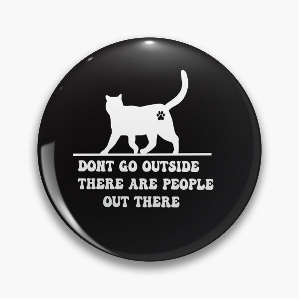 Item preview, Don't Go Outside There Are People Out  designed and sold by kwinssi.