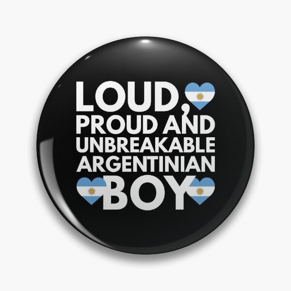 Item preview, I am Argentinian Boy Loud, Proud and Unbreakable designed and sold by HelloFromAja.