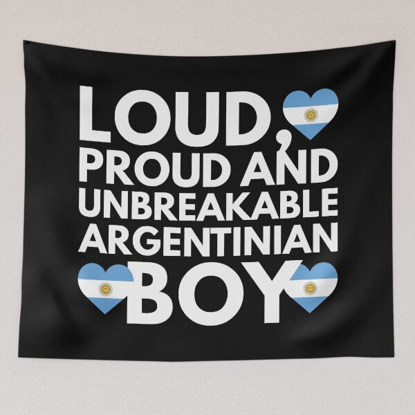 Item preview, I am Argentinian Boy Loud, Proud and Unbreakable designed and sold by HelloFromAja.