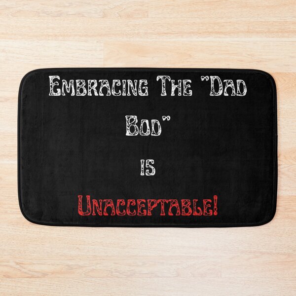 Item preview, Stop Embracing the "Dad Bod!" designed and sold by ShaunSandhu.