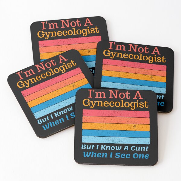 Item preview, I'm Not A Gynecologist But I Know A Cunt When I See One Funny Quote Saying  designed and sold by Norstyle.