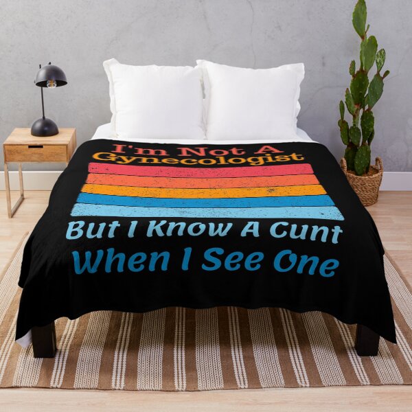 Item preview, I'm Not A Gynecologist But I Know A Cunt When I See One Funny Quote Saying designed and sold by Norstyle.